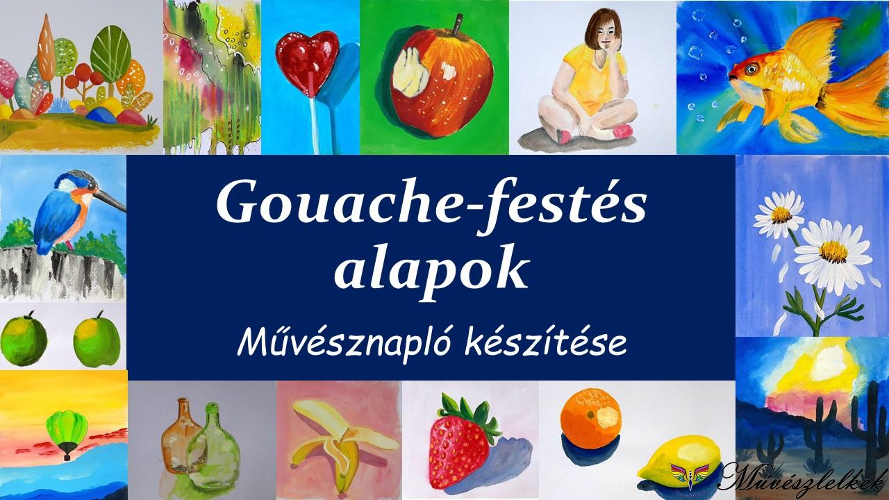 Gouache festés alapok online tanfolyam