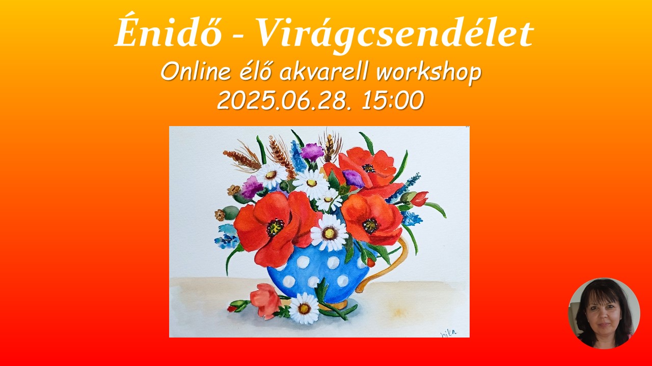 Élő, online akvarellfestés. Virágcsendélet akvarellel.